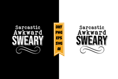 Sarcastic Awkward Sweary Svg, Sarcastic Svg Designs Product Image 1