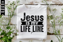 Jesus is My Life Line Svg, God Svg Design Product Image 1