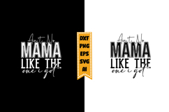 Ain't No Mama Like the One I Got Svg, Funny Baby Svg Designs Product Image 1