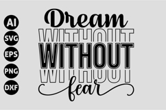 Dream Without Fear Svg, Motivation Quotes Svg Product Image 1