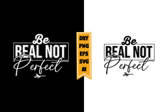Be Real Not Perfect Svg Designs Product Image 1