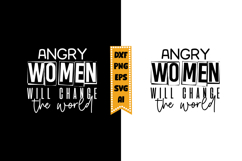 Angry Women Will Change the World Svg Designs Product Image 1
