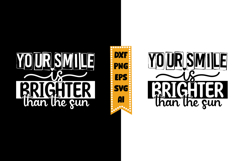 Your Smile Is Brighter Than the Sun Svg, Inspirational Svg Product Image 1