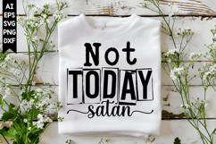 Not Today Satan Svg, Christian Svg Designs Product Image 1