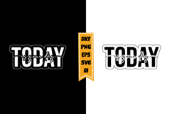 Today is Your Day Svg Design Product Image 1