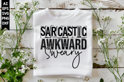 Sarcastic Awkward Sweary Svg, Sarcastic Svg Designs Product Image 1