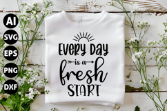 Every Day is a Fresh Start Svg, Motivation Svg Product Image 1