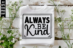 Always Be Kind Svg, Motivation Svg Designs Product Image 1