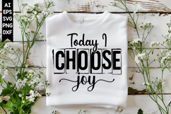 Today I Choose Joy Svg, Inspirational Svg Designs Product Image 1