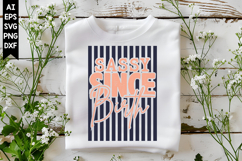 Sassy Since Birth Svg, Sarcastic Svg Designs Product Image 1