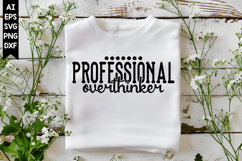 Professional Overthinker Svg, Sarcastic Svg Designs Product Image 1