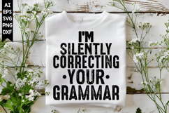 I'm Silently Correcting Your Grammar Svg, Motivation Svg Product Image 1