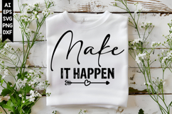Make It Happen Svg, Motivation Svg Designs Product Image 1