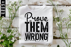 Prove Them Wrong Svg, Motivation Svg Designs Product Image 1