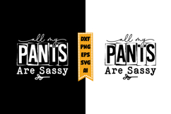 All My Pants Are Sassy Svg, Funny Baby Svg Designs Product Image 1