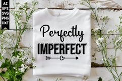Perfectly Imperfect Svg, Motivation Svg Designs Product Image 1