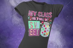 My Class Is Full Of Sweet Hearts Teacher Valentine&#039;s Day PNG Product Image 4