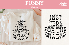 Just Here for the Snacks SVG Product Image 1