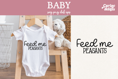 Funny Baby SVG, Feed me Peasants SVG Product Image 1
