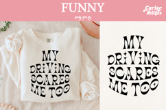 My Driving Scares me Too SVG Product Image 1
