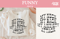 My Neck My Back My Anxiety Attack SVG Product Image 1