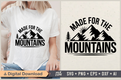 Made For The Mountains SVG File | Camping SVG | Outdoor SVG Product Image 1