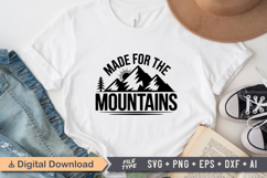 Made For The Mountains SVG File | Camping SVG | Outdoor SVG Product Image 2