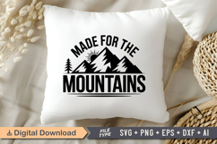Made For The Mountains SVG File | Camping SVG | Outdoor SVG Product Image 4
