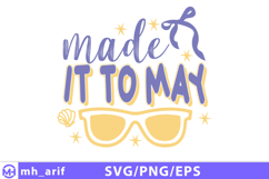 Made It to May Teacher Summer Funny SVG PNG Design Product Image 1