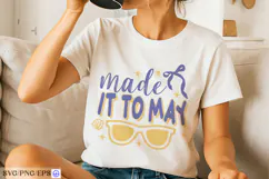 Made It to May Teacher Summer Funny SVG PNG Design Product Image 2