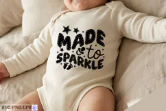 Made to Sparkle Baby SVG PNG T Shirt Design Product Image 2