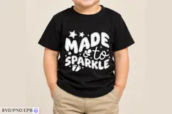 Made to Sparkle Baby SVG PNG T Shirt Design Product Image 3
