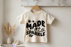 Made to Sparkle Baby SVG PNG T Shirt Design Product Image 4