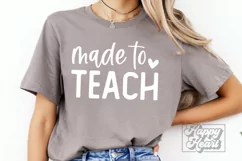 Made To Teach SVG - Best Teacher Quote - Teacher Life PNG Product Image 1