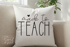 Made To Teach SVG PNG - Teacher Shirt Quote - Teacher Life Product Image 6