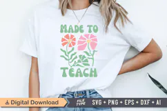 Made To Teach SVG | Boho Teacher SVG | Teacher PNG Product Image 1