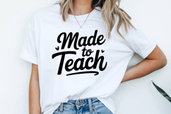 Made to Teach SVG | Teacher SVG | Teacher PNG Product Image 2