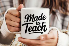 Made to Teach SVG | Teacher SVG | Teacher PNG Product Image 3
