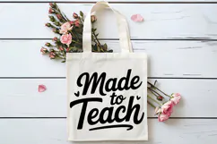 Made to Teach SVG | Teacher SVG | Teacher PNG Product Image 4