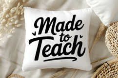 Made to Teach SVG | Teacher SVG | Teacher PNG Product Image 5