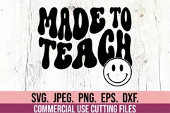 Made To Teach SVG - Teacher Quote SVG - Retro Teacher SVG Product Image 3