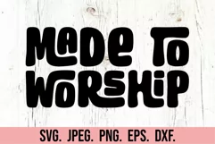 Made To Worship SVG - In The Waiting God Is Working PNG Product Image 5