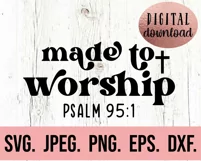 Christian Quote SVG - Made To Worship Bible Verse SVG Product Image 3