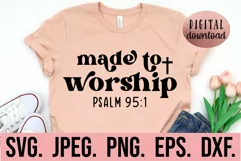 Christian Quote SVG - Made To Worship Bible Verse SVG Product Image 1