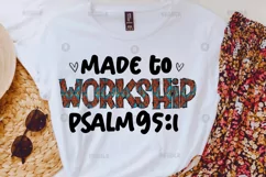Made to worship,Worship,Inspirational,Png,christian sublimation,leopard,cheetah,png files for cricut,bible verse png,sublimation design