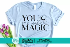 You are made of Magic SVG | Inspirational Quote SVG Product Image 1