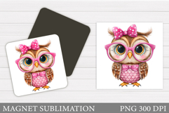 Cute Owl Magnet Design. Cute Owl Sublimation Product Image 1