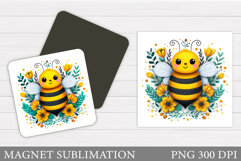 Cute Bee Magnet Design. Cute Bee Sublimation Product Image 1