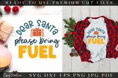 Dear Santa Please Bring Fuel SVG | Gas Tank Quote 2022 Fuel Product Image 1