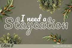 SVG / PDF / DXF/ EPS I Need a Staycation Design Product Image 1